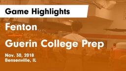 Fenton  vs Guerin College Prep  Game Highlights - Nov. 30, 2018