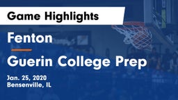 Fenton  vs Guerin College Prep  Game Highlights - Jan. 25, 2020