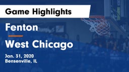 Fenton  vs West Chicago  Game Highlights - Jan. 31, 2020