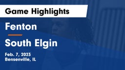Fenton  vs South Elgin  Game Highlights - Feb. 7, 2023