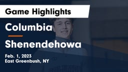 Columbia  vs Shenendehowa  Game Highlights - Feb. 1, 2023