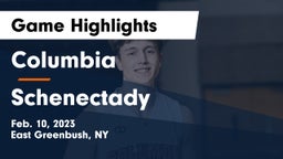 Columbia  vs Schenectady  Game Highlights - Feb. 10, 2023