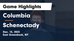 Columbia  vs Schenectady  Game Highlights - Dec. 15, 2023