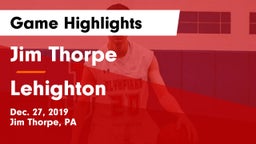 Jim Thorpe  vs Lehighton  Game Highlights - Dec. 27, 2019