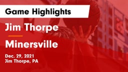 Jim Thorpe  vs Minersville Game Highlights - Dec. 29, 2021