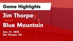 Jim Thorpe  vs Blue Mountain  Game Highlights - Jan. 31, 2023