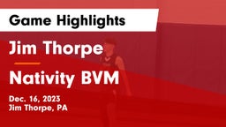 Jim Thorpe  vs Nativity BVM  Game Highlights - Dec. 16, 2023