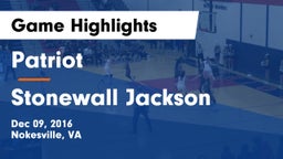 Patriot   vs Stonewall Jackson  Game Highlights - Dec 09, 2016