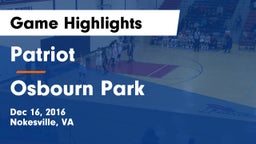 Patriot   vs Osbourn Park  Game Highlights - Dec 16, 2016