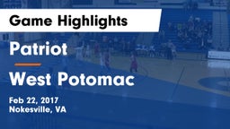 Patriot   vs West Potomac  Game Highlights - Feb 22, 2017