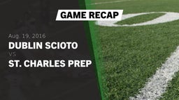 Recap: Dublin Scioto  vs. St. Charles Prep 2016