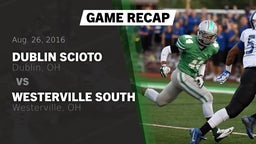 Recap: Dublin Scioto  vs. Westerville South  2016