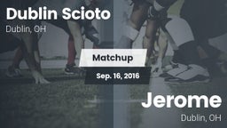 Matchup: Dublin Scioto High S vs. Jerome  2016