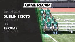 Recap: Dublin Scioto  vs. Jerome  2016