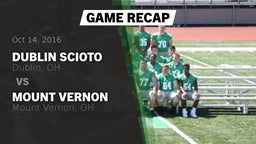 Recap: Dublin Scioto  vs. Mount Vernon  2016