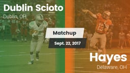 Matchup: Dublin Scioto High vs. Hayes  2017