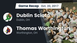 Recap: Dublin Scioto  vs. Thomas Worthington  2017