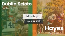 Matchup: Dublin Scioto High vs. Hayes  2018