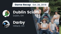Recap: Dublin Scioto  vs. Darby  2018