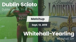 Matchup: Dublin Scioto High vs. Whitehall-Yearling  2019