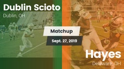 Matchup: Dublin Scioto High vs. Hayes  2019