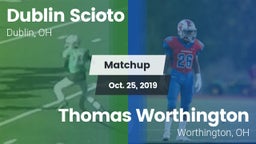 Matchup: Dublin Scioto High vs. Thomas Worthington  2019