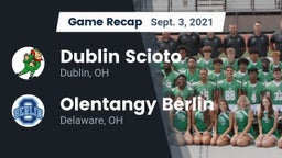 Recap: Dublin Scioto  vs. Olentangy Berlin  2021