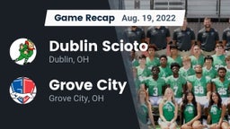 Recap: Dublin Scioto  vs. Grove City  2022