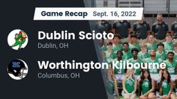 Recap: Dublin Scioto  vs. Worthington Kilbourne  2022