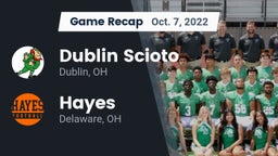 Recap: Dublin Scioto  vs. Hayes  2022