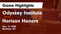Odyssey Institute vs Horizon Honors  Game Highlights - Jan. 14, 2020