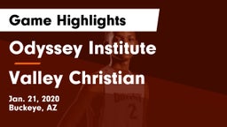 Odyssey Institute vs Valley Christian  Game Highlights - Jan. 21, 2020