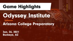 Odyssey Institute vs Arizona College Preparatory  Game Highlights - Jan. 26, 2021