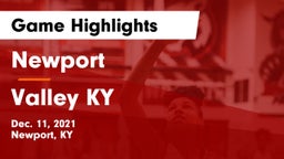 Newport  vs Valley KY Game Highlights - Dec. 11, 2021