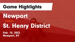 Newport  vs St. Henry District  Game Highlights - Feb. 15, 2023