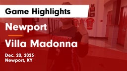 Newport  vs Villa Madonna  Game Highlights - Dec. 20, 2023