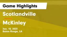 Scotlandville  vs McKinley  Game Highlights - Jan. 10, 2023