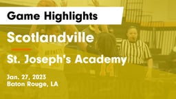 Scotlandville  vs St. Joseph's Academy  Game Highlights - Jan. 27, 2023