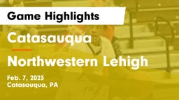 Catasauqua  vs Northwestern Lehigh  Game Highlights - Feb. 7, 2023
