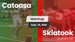 Matchup: Catoosa  vs. Skiatook  2020