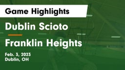 Dublin Scioto  vs Franklin Heights  Game Highlights - Feb. 3, 2023
