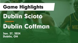 Dublin Scioto  vs Dublin Coffman  Game Highlights - Jan. 27, 2024