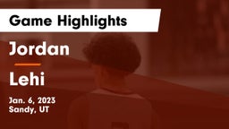 Jordan  vs Lehi  Game Highlights - Jan. 6, 2023