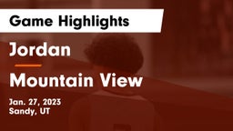 Jordan  vs Mountain View  Game Highlights - Jan. 27, 2023