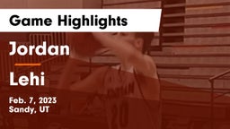 Jordan  vs Lehi Game Highlights - Feb. 7, 2023
