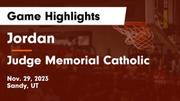 Jordan  vs Judge Memorial Catholic  Game Highlights - Nov. 29, 2023