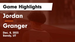 Jordan  vs Granger  Game Highlights - Dec. 8, 2023