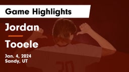 Jordan  vs Tooele  Game Highlights - Jan. 4, 2024