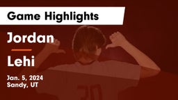Jordan  vs Lehi  Game Highlights - Jan. 5, 2024