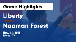 Liberty  vs Naaman Forest  Game Highlights - Nov. 16, 2018